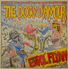 Load image into Gallery viewer, The Dogs D'Amour - Errol Flynn Lp
