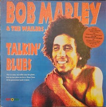 Load image into Gallery viewer, Bob Marley &amp; The Wailers ‎– Talkin&#39; Blues Lp
