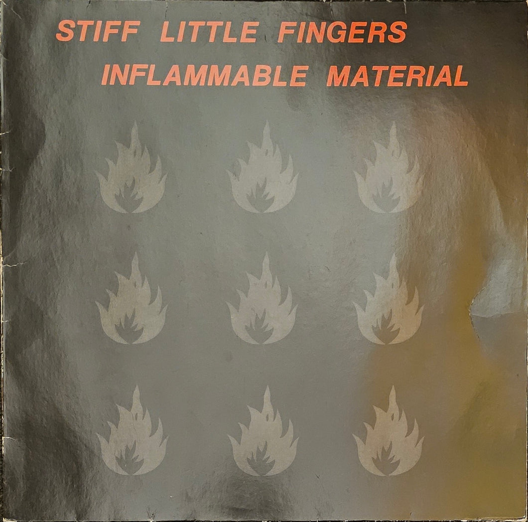 Stiff Little Fingers - Inflammable Material Lp
