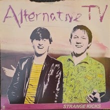 Load image into Gallery viewer, Alternative TV - Strange Kicks Lp
