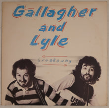 Load image into Gallery viewer, Gallagher And Lyle - Breakaway Lp
