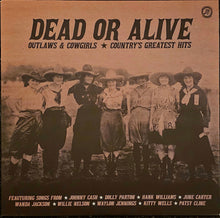 Load image into Gallery viewer, Various – Dead Or Alive - Outlaws &amp; Cowgirls ★ Country's Greatest Hits Lp (Ltd Translucent)

