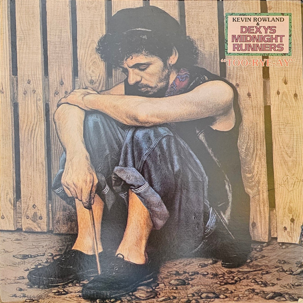 Kevin Rowland & Dexys Midnight Runners - Too-Rye-Ay Lp