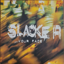 Load image into Gallery viewer, Slacker - Your Face 12&quot; Single
