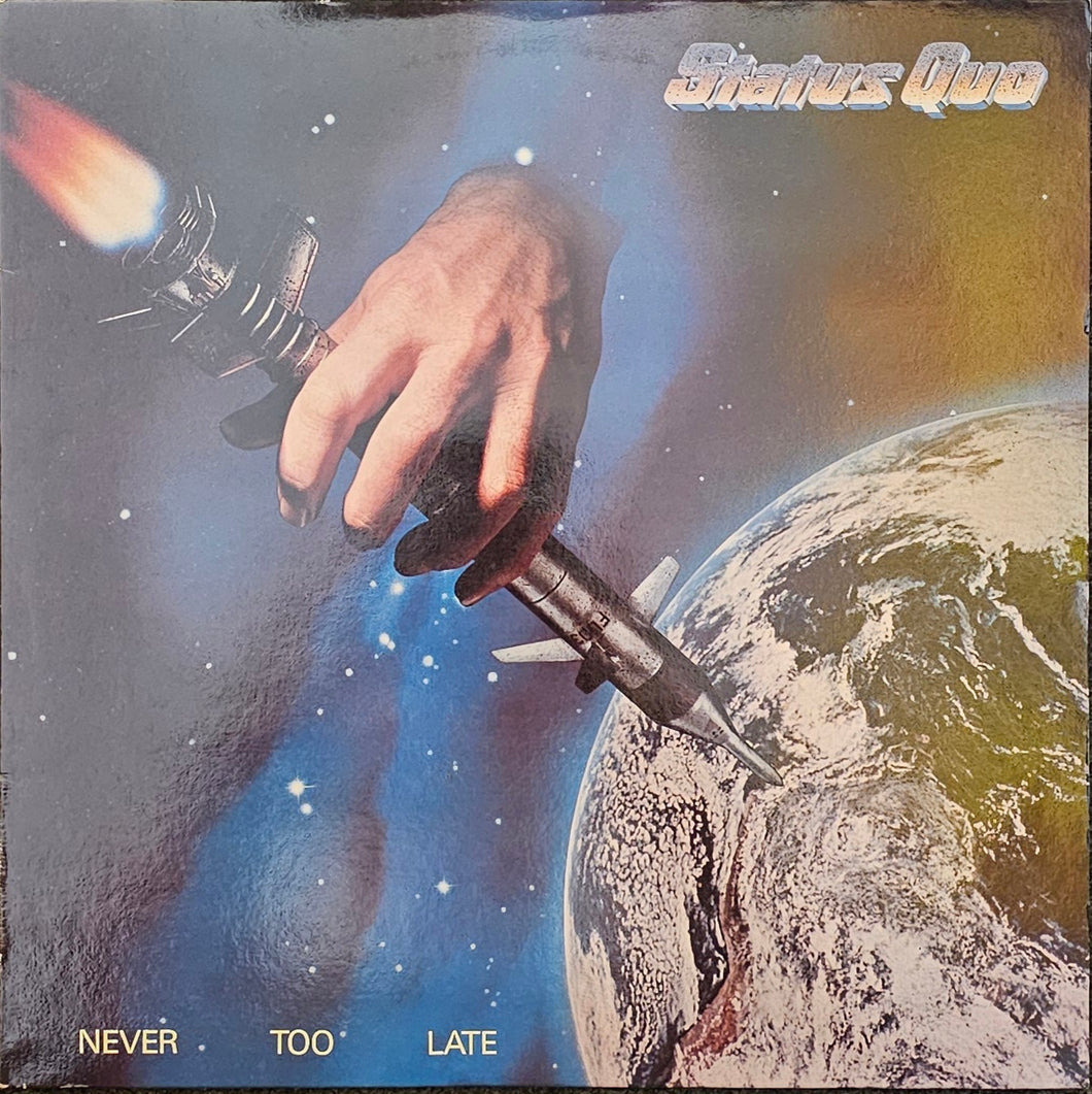 Status Quo - Never Too Late Lp