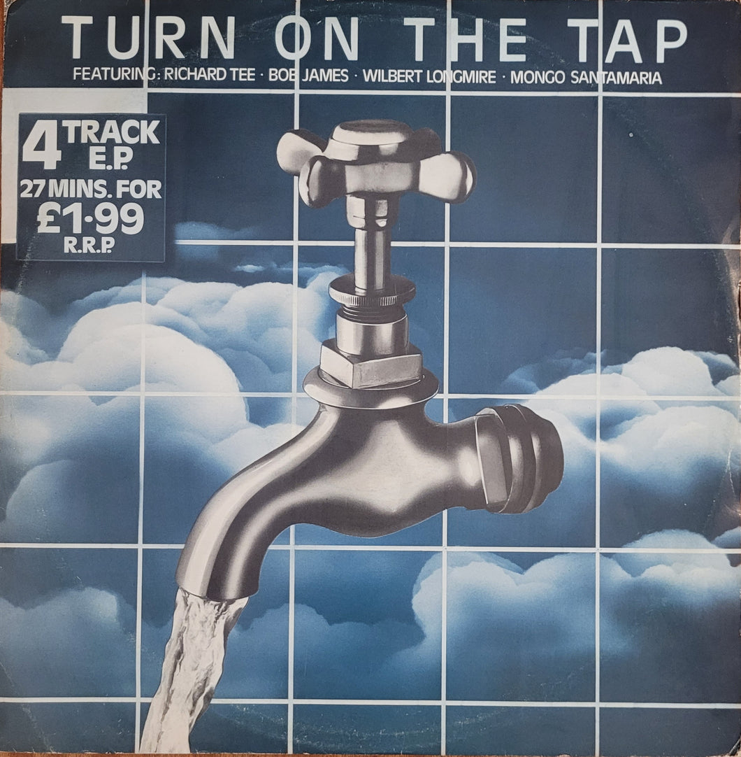 Richard Tee ∙ Wilbert Longmire ∙ Bob James ∙ Mongo Santamaria – Turn On The Tap 12