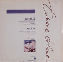 Load image into Gallery viewer, Madonna - True Blue (Extended Dance Version) 12&quot; Single
