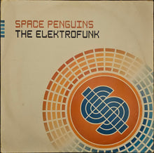 Load image into Gallery viewer, Space Penguins – The Elektrofunk 12" Single

