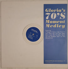 Load image into Gallery viewer, Gloria Estefan - Gloria&#39;s 70&#39;s Moment Medley 12&quot; Single (Promo)
