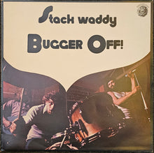 Load image into Gallery viewer, Stack Waddy - Bugger Off! Lp
