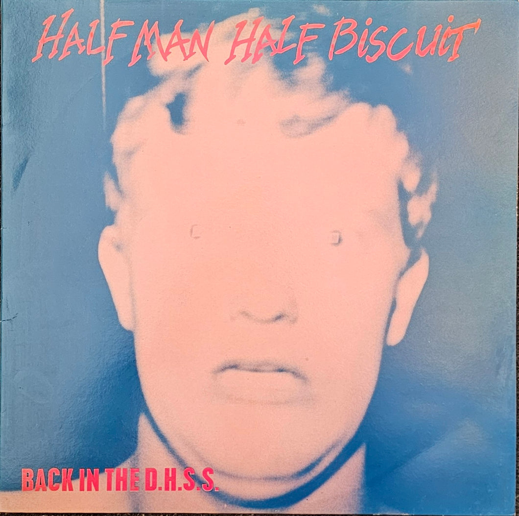 Half Man Half Biscuit - Back In The D.H.S.S. Lp