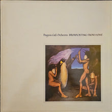 Load image into Gallery viewer, Penguin Cafe Orchestra ‎– Broadcasting From Home Lp
