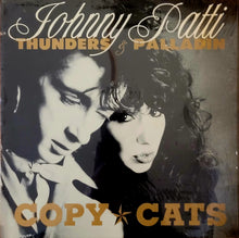 Load image into Gallery viewer, Johnny Thunders &amp; Patti Palladin - Copy Cats Lp (US Press)
