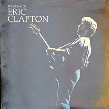 Load image into Gallery viewer, Eric Clapton - The Cream Of Lp
