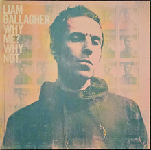 Load image into Gallery viewer, Liam Gallagher - Why Me? Why Not Lp

