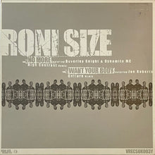 Load image into Gallery viewer, Roni Size – No More (High Contrast Remix) / Want Your Body (Calibre Remix) 12&quot; Single
