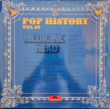 Load image into Gallery viewer, Medicine Head - Pop History Vol 25 Lp
