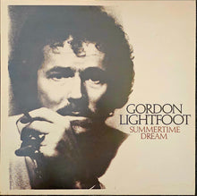 Load image into Gallery viewer, Gordon Lightfoot ‎– Summertime Dream Lp
