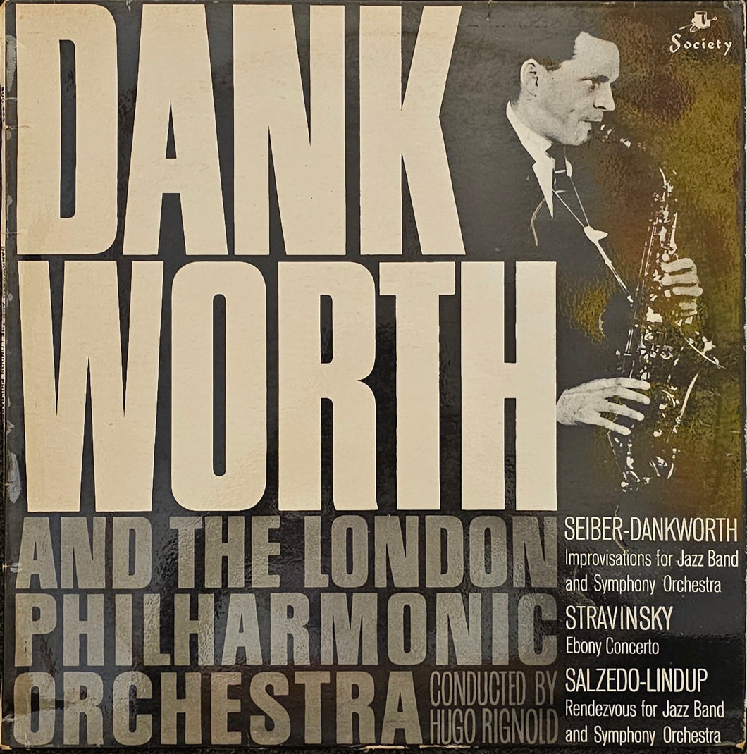 Dankworth And The London Philharmonic Orchestra Conducted By Hugo Rignold – Improvisation For Jazzband And Symphony Orchestra / Ebony Concerto / Rendezvous For Jazz Band And Symphony Orchestra Lp