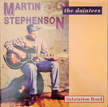 Load image into Gallery viewer, Martin Stephenson &amp; The Daintees ‎– Salutation Road Lp
