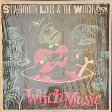 Load image into Gallery viewer, Silvertooth Loos And The Witch ‎– Witch Music Lp
