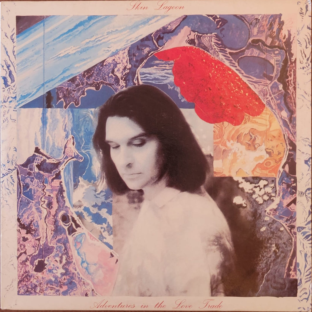 Skin Lagoon - Adventures In The Love Trade Lp