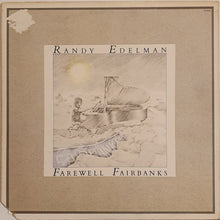 Load image into Gallery viewer, Randy Edelman - Farewell Fairbanks Lp
