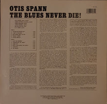Load image into Gallery viewer, Otis Spann - The Blues Never Die Lp
