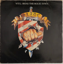 Load image into Gallery viewer, Slade - We&#39;ll Bring The House Down Lp
