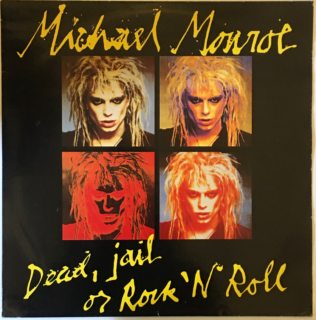 Michael Monroe - Dead, Jail Or Rock 'N' Roll 12