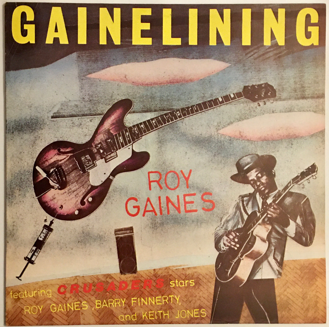 Roy Gaines - Gainelining Lp