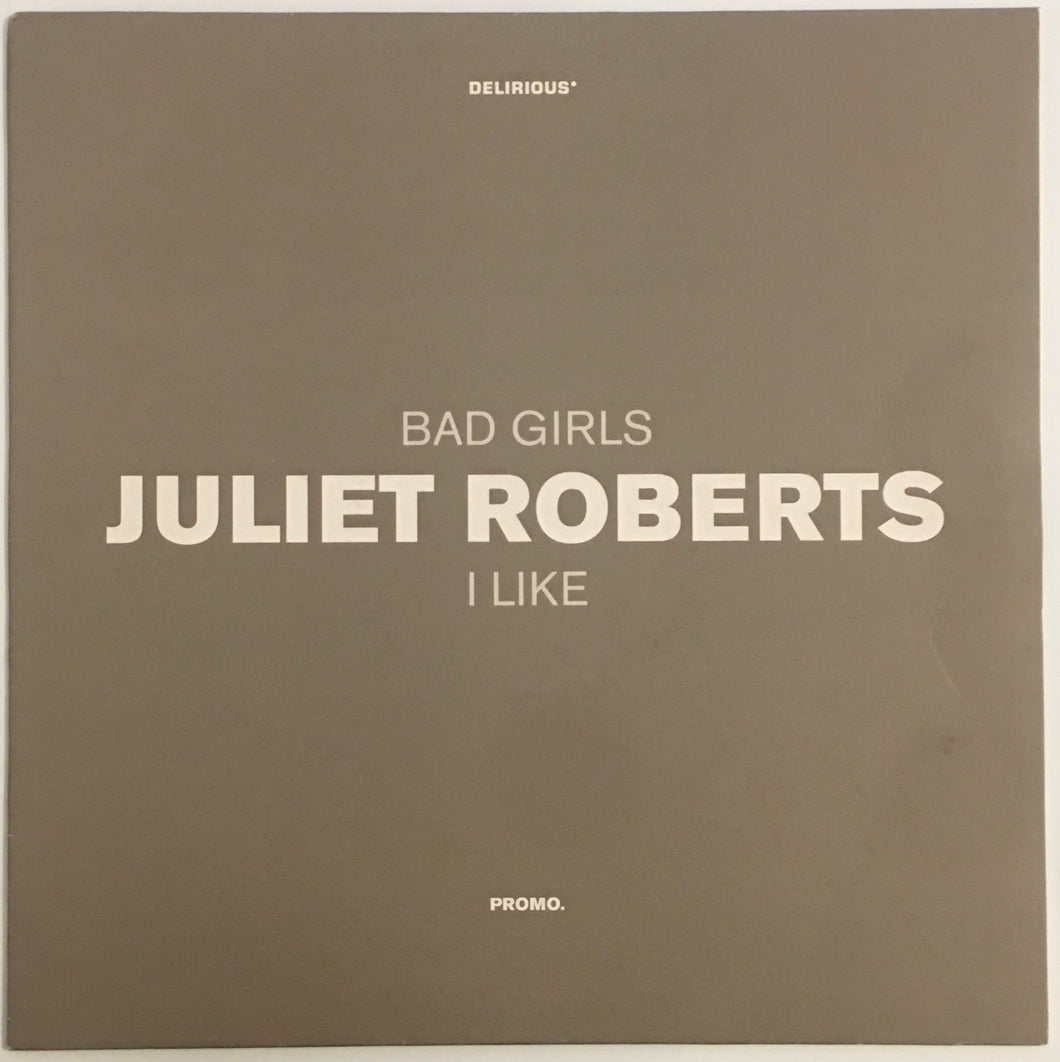 Juliet Roberts - Bad Girls / I Like 12