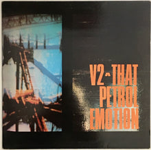 Load image into Gallery viewer, V2 That Petrol Emotion 12&quot; Single
