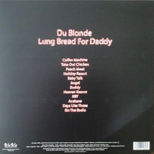 Load image into Gallery viewer, Du Blonde - Lung Bread For Daddy Lp
