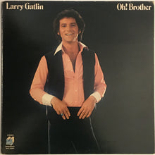 Load image into Gallery viewer, Larry Gatlin - Oh Brother! Lp
