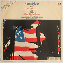 Load image into Gallery viewer, Patrick Juvet - I Love America 12&quot; Single

