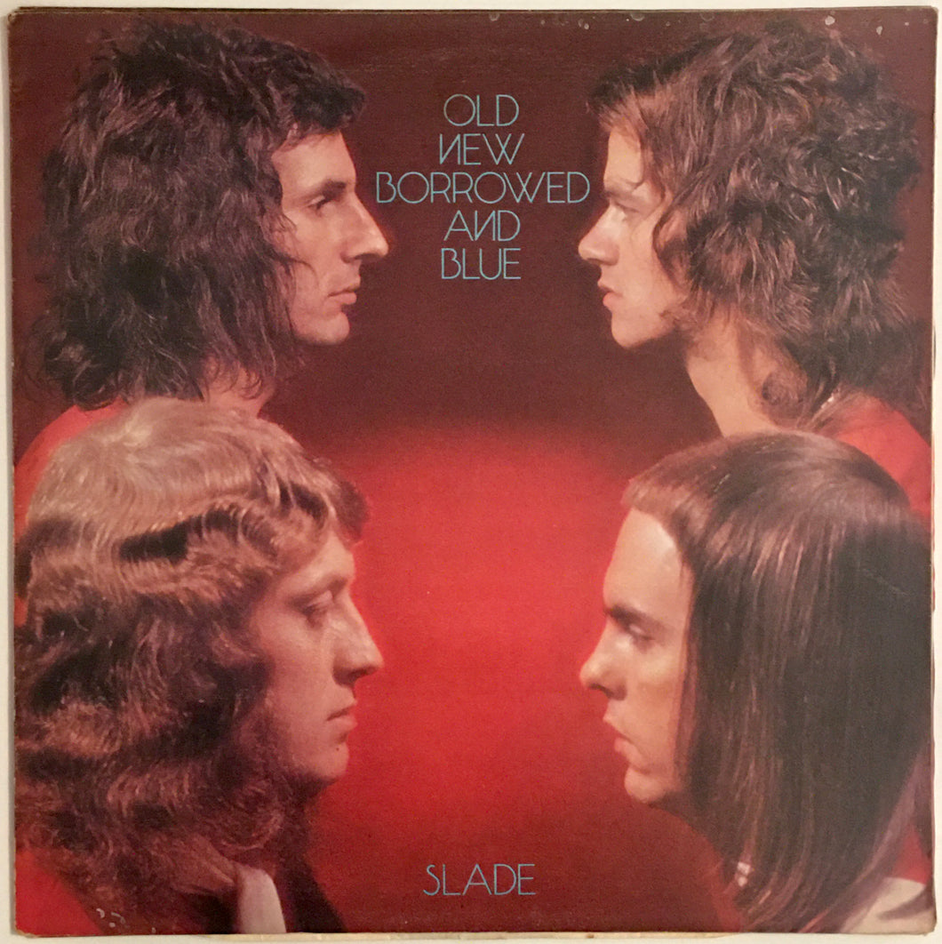 Slade - Old New Borrowed And Blue Lp