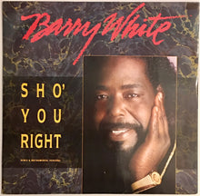 Load image into Gallery viewer, Barry White - Sho&#39; You Right 12&quot; Single
