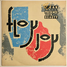 Load image into Gallery viewer, Floy Joy - Weak In The Presence Of Beauty 12&quot; Single
