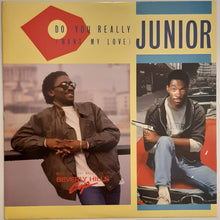 Load image into Gallery viewer, Junior - Do You Really (Want My Love) 12&quot; Single
