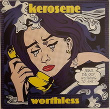 Load image into Gallery viewer, Kerosene - Worthless 12&quot; Single
