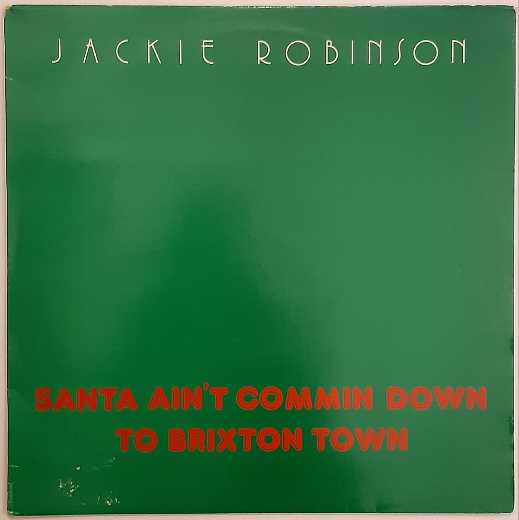 Jackie Robinson - Santa Ain't Commin Down To Brixton Town 12