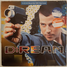 Load image into Gallery viewer, D:Ream - Shoot Me With Your Love 12&quot; Single
